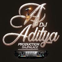 Aaho Raja Edm Drop Mix Dj Aditya Production Raj Palace Mau